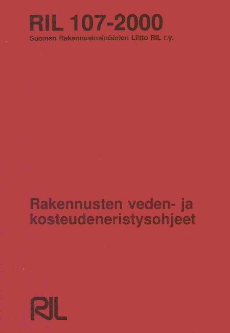 RIL 107-2000 – Suomen Rakennusinsinöörien Llitto RIL . – 